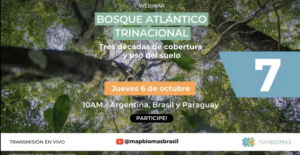 2DO LANZAMIENTO DE MAPBIOMAS BOSQUE ATLÁNTICO TRINACIONAL – COLECCIÓN 2.0
